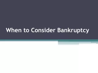 When to Consider Bankruptcy - Tony Turner