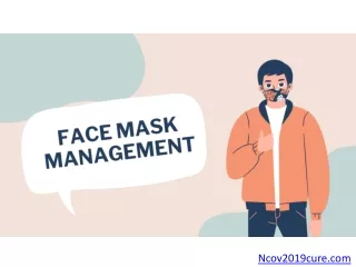 A comprehensive guide to face masks management