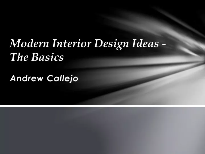 modern interior design ideas the basics