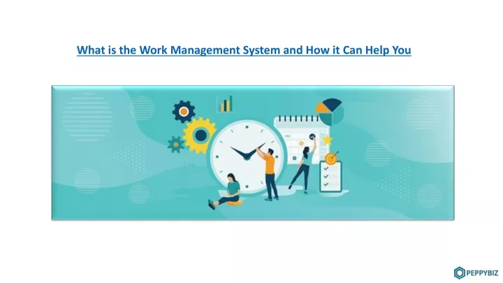 what is the work management system
