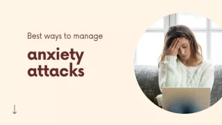 Best ways to manage anxiety attacks
