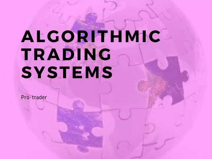 algorithmic trading systems