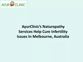 AyurClinic’s Naturopathy Services Help Cure Infertility Issues In Melbourne, Australia