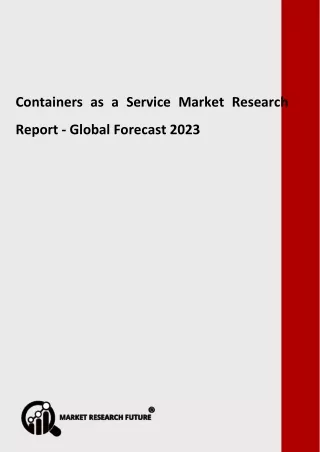 containers as a service market research report