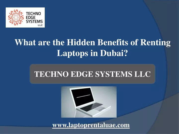 what are the hidden benefits of renting laptops
