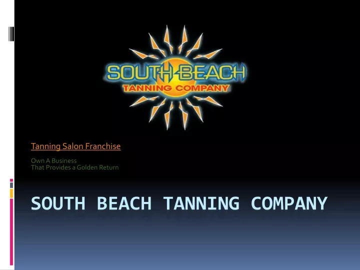 tanning salon franchise own a business that provides a golden return