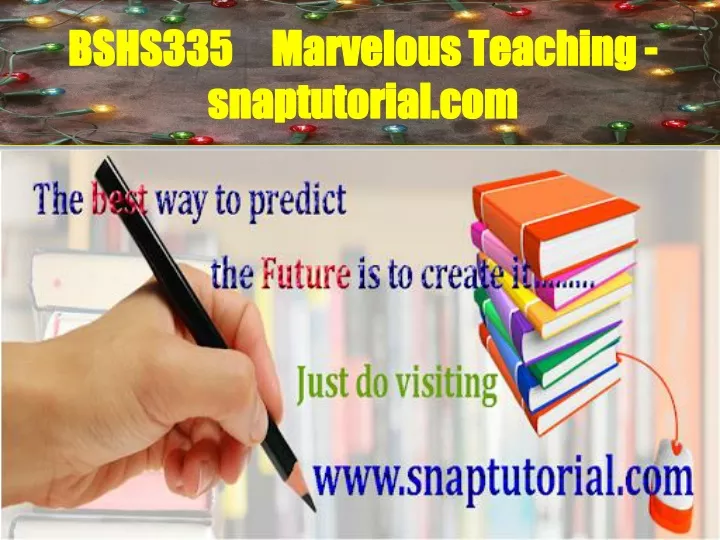 bshs335 marvelous teaching snaptutorial com