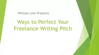 Ways to Perfect Your Freelance Writing Pitch