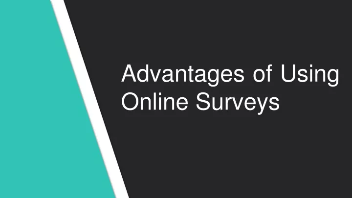 advantages of using online surveys