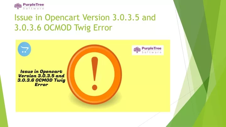 issue in opencart version 3 0 3 5 and 3 0 3 6 ocmod twig error