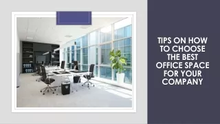 Basic tips on how to choose the best office space