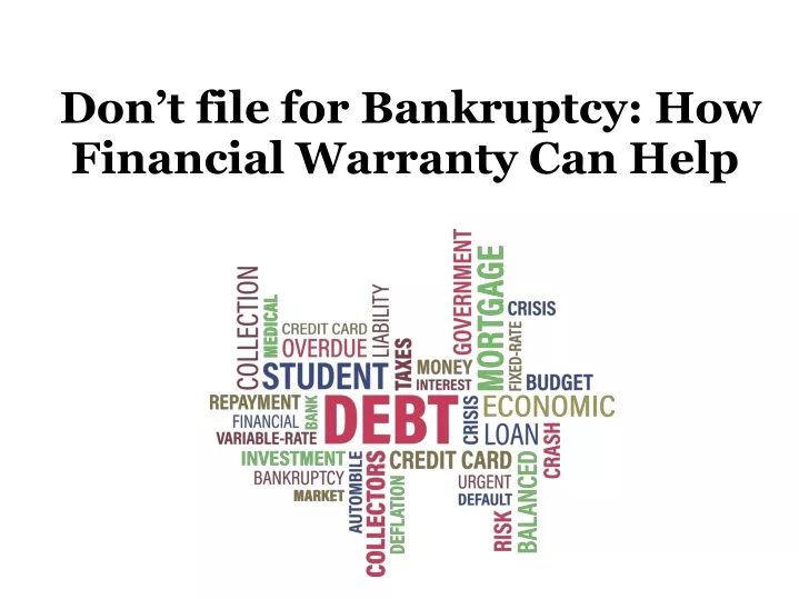 don t file for bankruptcy how financial warranty can help