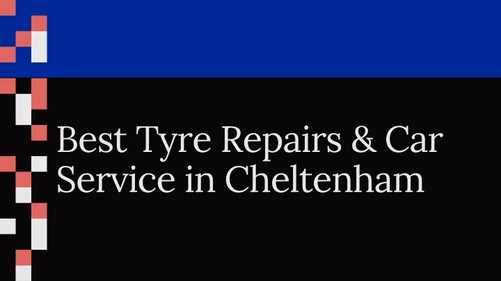 best tyre repairs car service in cheltenham