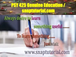 PSY 425 Genuine Education / snaptutorial.com