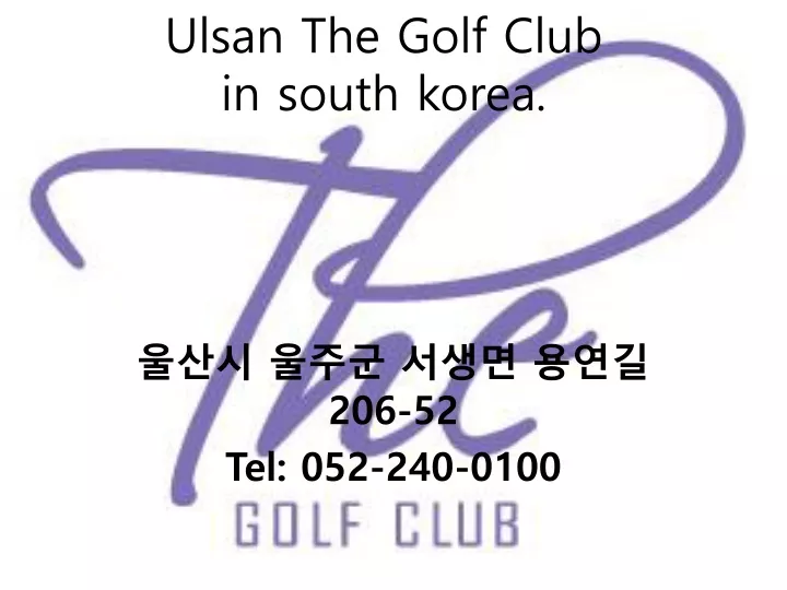 ulsan the golf club in south korea