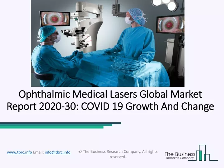 ophthalmic medical lasers global market report 2020 30 covid 19 growth and change