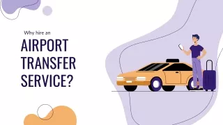 Why Hire an Airport Transfer Service?