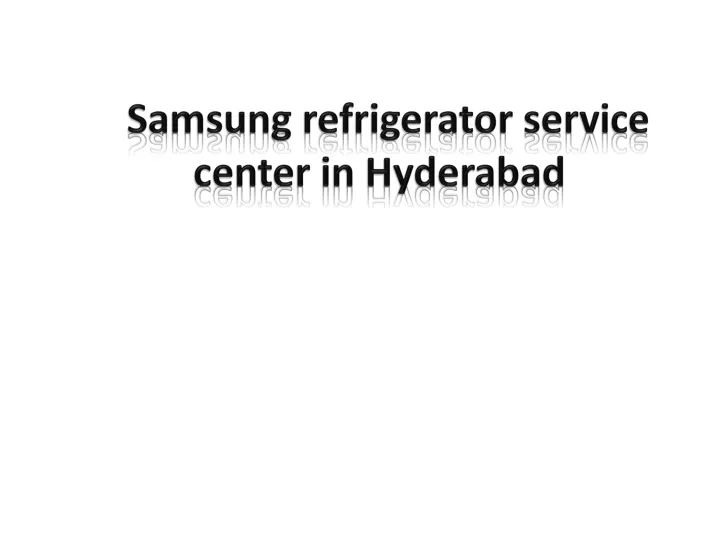 samsung refrigerator service center in hyderabad
