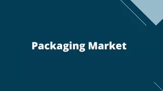 Packaging Market Global Industry Analysis, size, share and Forecast 2020-2027