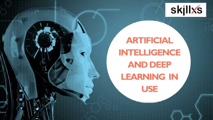 artificial intelligence and deep learning in use