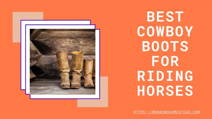 best cowboy boots for riding horses