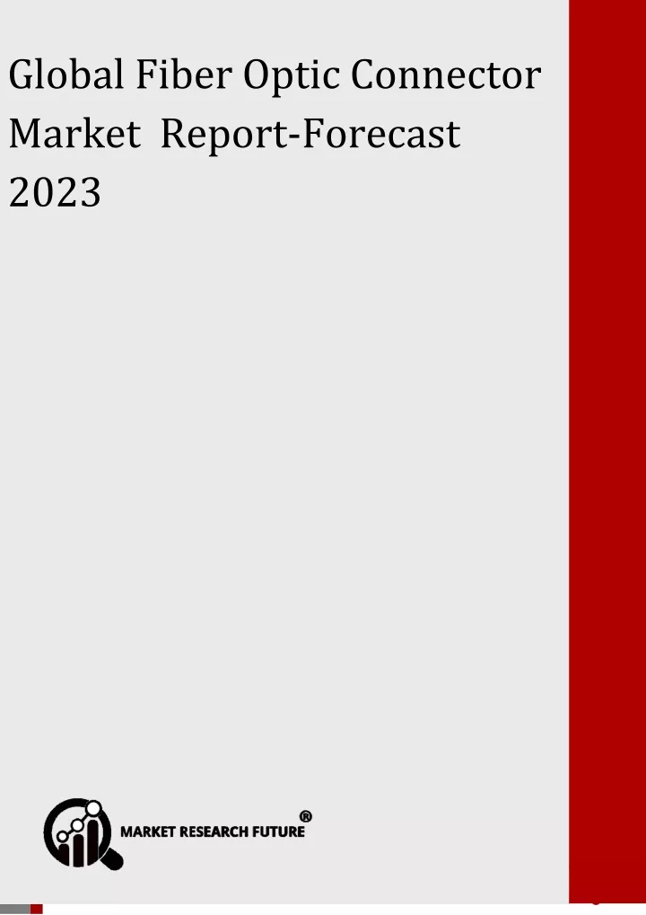 global fiber optic connector market report forecast 2023