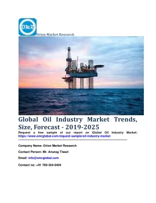 Global Oil Industry Market Trends, Size, Forecast - 2019-2025