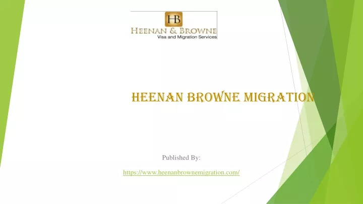heenan browne migration published by https www heenanbrownemigration com