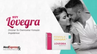 Buy Lovegra Online To Overcome Female Internal Issue