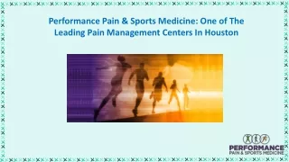 Performance Pain & Sports Medicine: One of The Leading Pain Management Centers In Houston