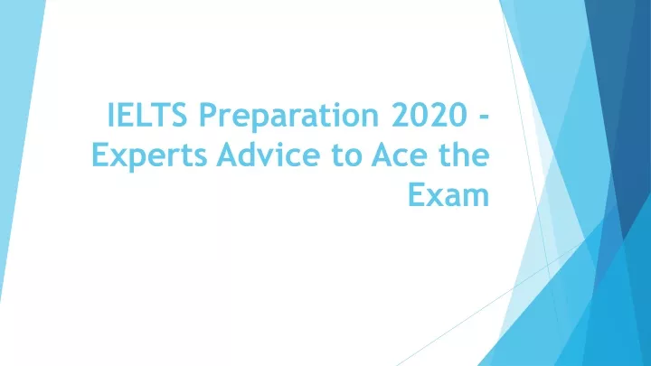 ielts preparation 2020 experts advice to ace the exam