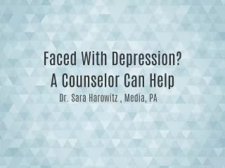 Faced With Depression? A Counselor Can Help