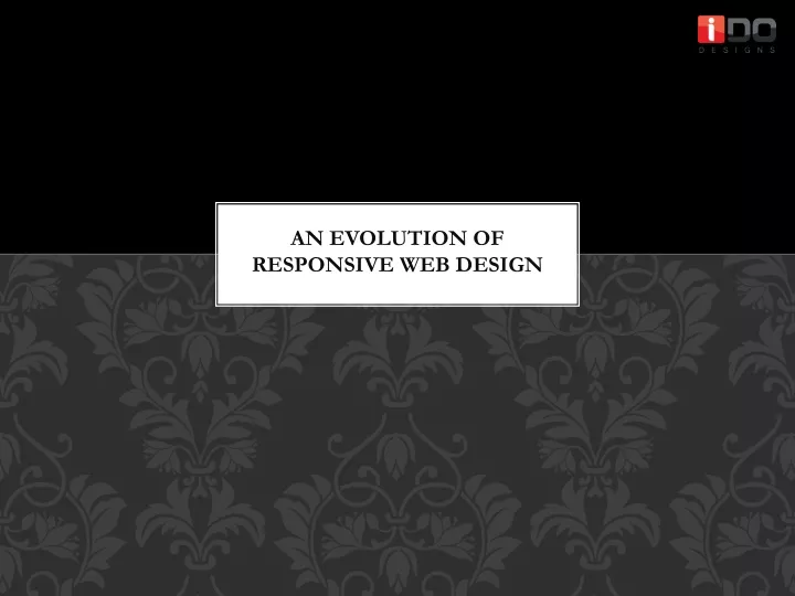an evolution of responsive web design