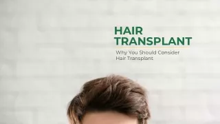 Why You Should Consider Hair Transplant