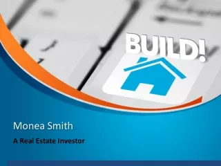 Monea Smith - A Real Estate Investor