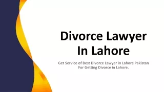 Get Best Divorce Lawyer In Lahore Pakistan For Getting Legal Divorce