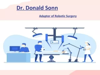 Dr. Donald Sonn Adapter of Robotic Surgery