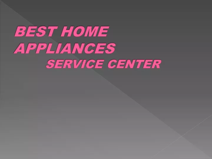best home appliances service center