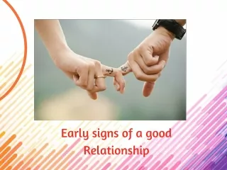 Early signs of a good relationship   91-8290613225