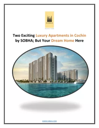 Two Exciting Luxury Apartments in Cochin by SOBHA; But Your Dream Home Here