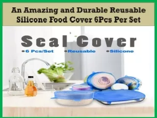 An Amazing and Durable Reusable Silicone Food Cover 6Pcs Per Set