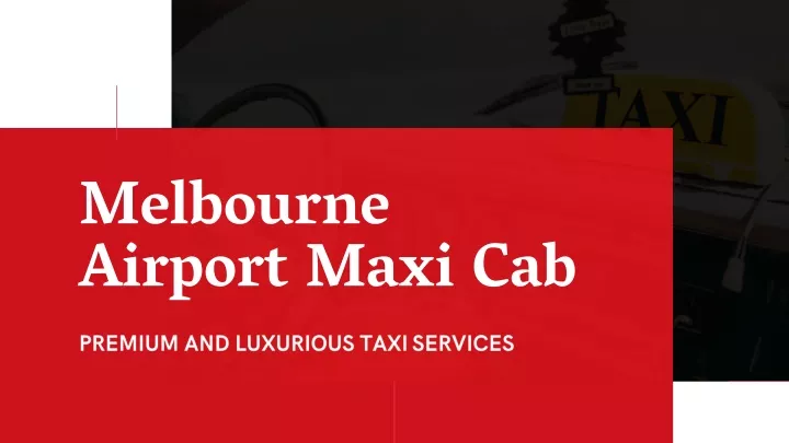 melbourn e airport maxi cab