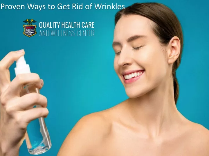 proven ways to get rid of wrinkles