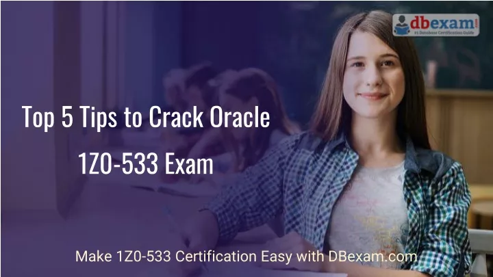 top 5 tips to crack oracle 1z0 533 exam
