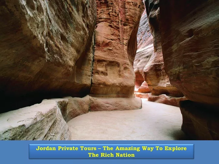 jordan private tours the amazing way to explore