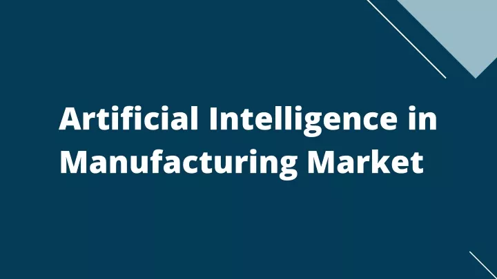 artificial intelligence in manufacturing market