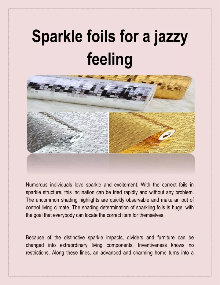 sparkle foils for a jazzy feeling
