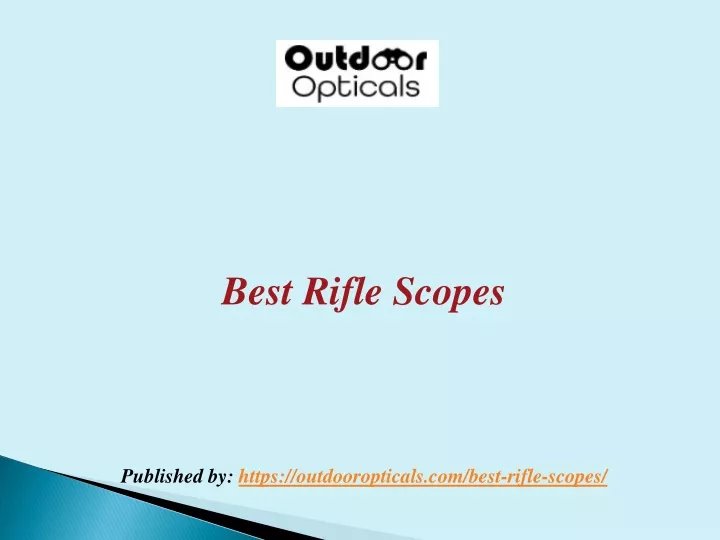 best rifle scopes published by https