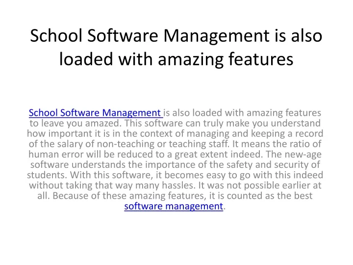 school software management is also loaded with amazing features