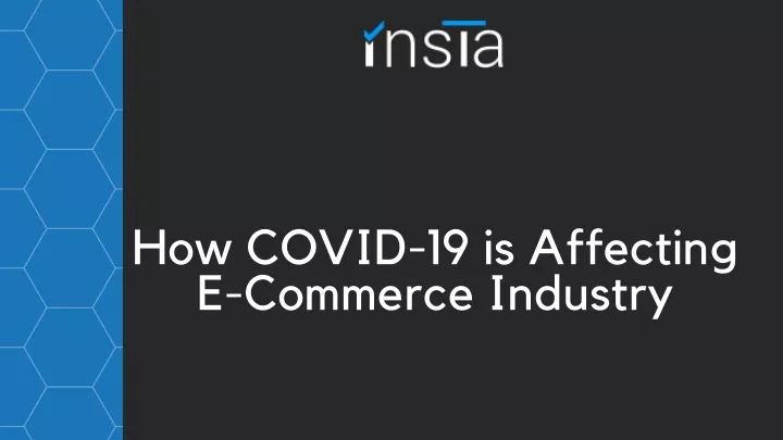 how covid 19 is affecting e commerce industry